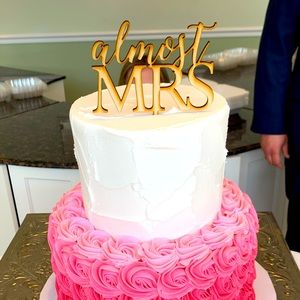“Almost Mrs” cake topper